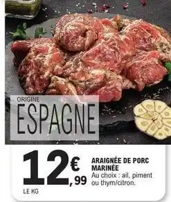 E.Leclerc Araignée de porc marinée offre