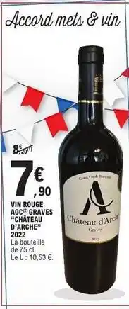 E.Leclerc Aoc - vin rouge aoc chateau d'arche offre