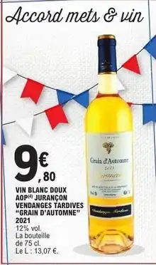 E.Leclerc Vendanges tardives - vin blanc doux aop offre