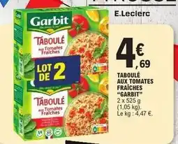 E.Leclerc Garbit - taboulé aux tomates fraîches offre