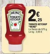 E.Leclerc Heinz - tomato ketchup offre