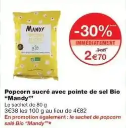 Monop' Mandy - popcorn sucré avec pointe de sel bio offre