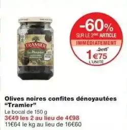 Monop' Tramier - olives noires confites dénoyautées offre