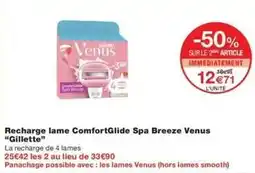 Monop' Gillette - recharge lame comfort&lide spa breeze venus offre