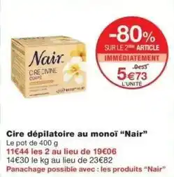 Monop' Nair - cire dépilatoire au monoi offre