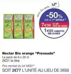 Monop' Pressade - nectar bio orange pressade offre