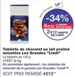 Monop' Lindt Tablette de chocolat au lait praliné noisettes offre