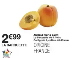 Monop' LA BARQUETTE Abricot mûr à point offre