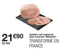 Monop' Naturals Jambon cuit supérieur offre