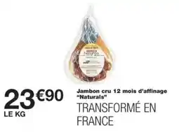 Monop' Naturals Jambon cru offre