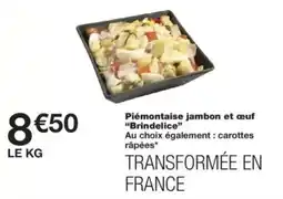 Monop' Brindelice Piémontaise jambon et œuf offre