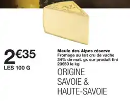 Monop' Meule des Alpes réserve offre