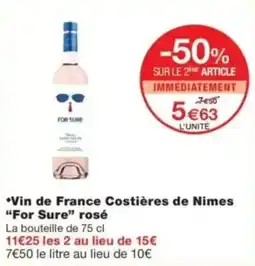 Monop' FOR SURE Vin de France Costières de Nimes offre