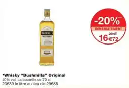 Monop' Bushmills Whisky Original offre