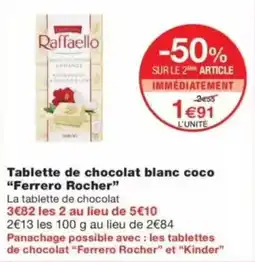 Monop' Raffaello Tablette de chocolat blanc coco offre