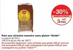 Monop' Schär Pain aux céréales maestro sans gluten offre
