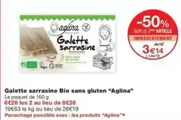 Monop' Aglina Galette sarrasine offre
