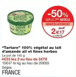 Monop' TARTARE 100% végétal au lait d'amande ail et fines herbes offre