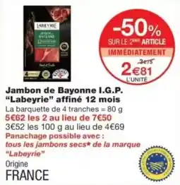 Monop' Labeyrie Jambon de Bayonne I.G.P. offre