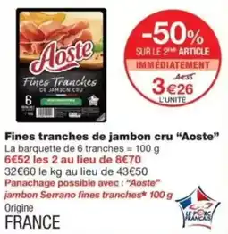 Monop' Aoste Fines Tranches de jambon cru offre