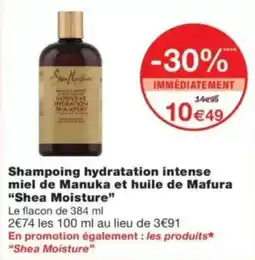 Monop' Shea Moisture Shampoing hydratation intense miel de Manuka et huile de Mafura offre