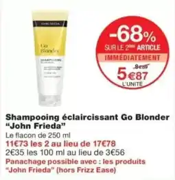 Monop' John Frieda Shampooing éclaircissant Go Blonder offre