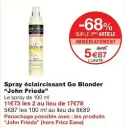 Monop' John Frieda Spray éclaircissant Go Blonder offre