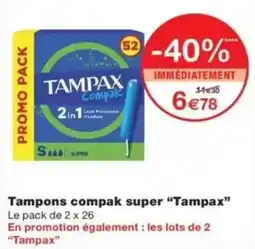 Monop' Tampax Tampons compak super offre