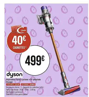 Géant Casino Aspirateur Balai Cyclone V10 Absolute Orange Dyson offre
