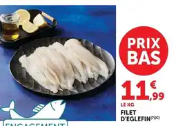 Super U FILET D'EGLEFIN offre