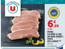 Super U PORC FILIÈRE U IGP offre