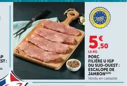 Super U PORC FILIÈRE U IGP DU SUD-OUEST offre