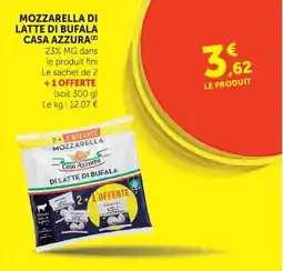 Super U Casa Azzurra Mozzarella di latte di bufala offre