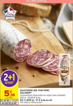 Intermarché Hyper GALIBIER SAUCISSON SEC PUR PORC offre
