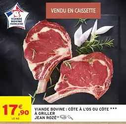 Intermarché Hyper JEAN ROZÉ CÔTE À L'OS OU CÔTE offre