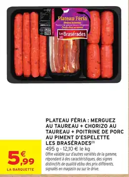 Intermarché Hyper Les Brasérades Plateau FÉRIA offre