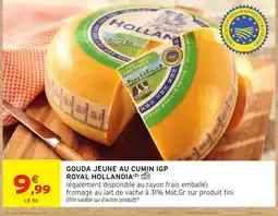 Intermarché Hyper Royal Hollandia Gouda Jeune au Cumin IGP offre