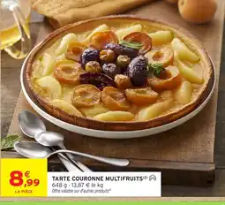 Intermarché Hyper TARTE COURONNE MULTIFRUCTS offre