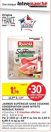 Intermarché Hyper Monique Ranou Jambon Supérieur offre