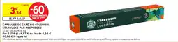 Intermarché Hyper STARBUCKS CAPSULES DE CAFÉ X10 COLOMBIA offre