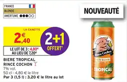 Intermarché Hyper Rince Cochon Bière blonde offre