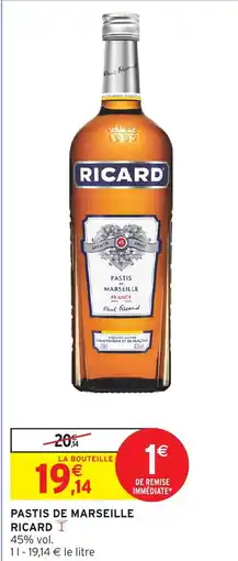 Intermarché Hyper RICARD PASTIS DE MARSEILLE offre