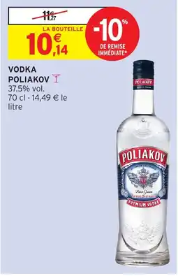 Intermarché Hyper POLIAKOV VODKA offre