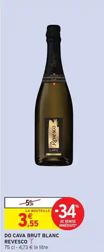Intermarché Hyper Revesco DO CAVA BRUT BLANC offre