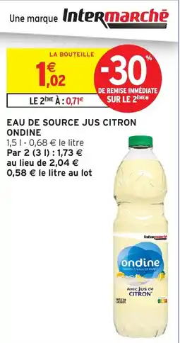 Intermarché Hyper Ondine Eau de source jus citron offre