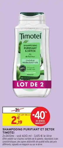 Intermarché Hyper Timotei Shampooing purifiant et detox offre
