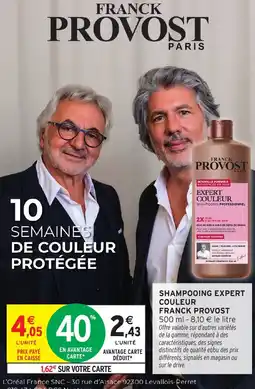 Intermarché Hyper FRANCK PROVOST SHAMPOOING EXPERT COULEUR offre