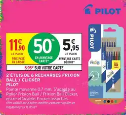 Intermarché Hyper PILOT FRIXION BALL / CLICKER offre