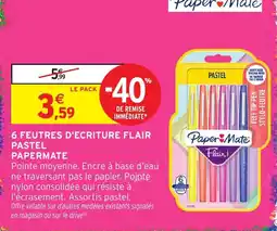 Intermarché Hyper Paper Mate Feutres d'écriture Flair Pastel offre
