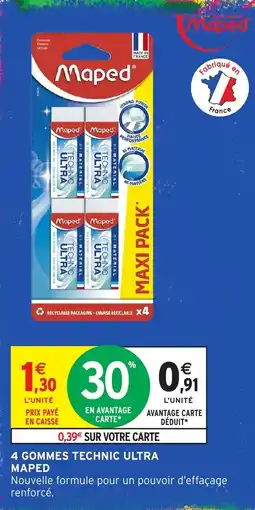 Intermarché Hyper Maped Gommes Technic Ultra offre